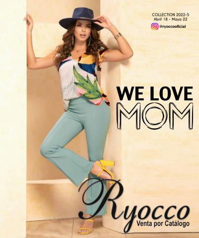 Catálogo Ryocco | We Love Mom C-5-2022 | 20/4/2022 - 22/5/2022