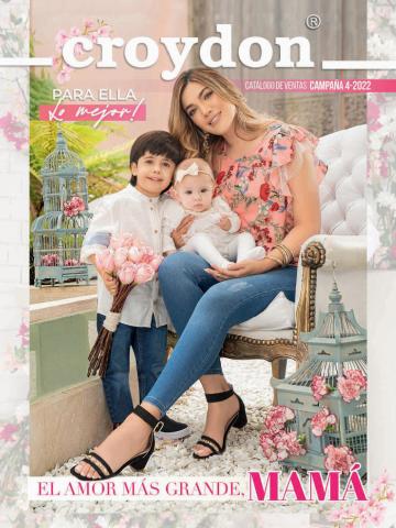 Catálogo Croydon en Barranquilla | C4 - Mamá, El Amor Más Grande | 22/4/2022 - 30/5/2022