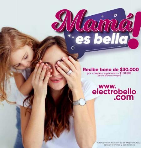 Catálogo Electrobello en Rionegro Antioquia | Mamá es Bella | 2/5/2022 - 30/5/2022