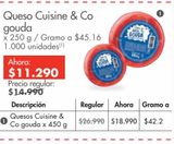 Oferta de Queso Cuisine & Co gouda x 250 g / por $11290 en Metro